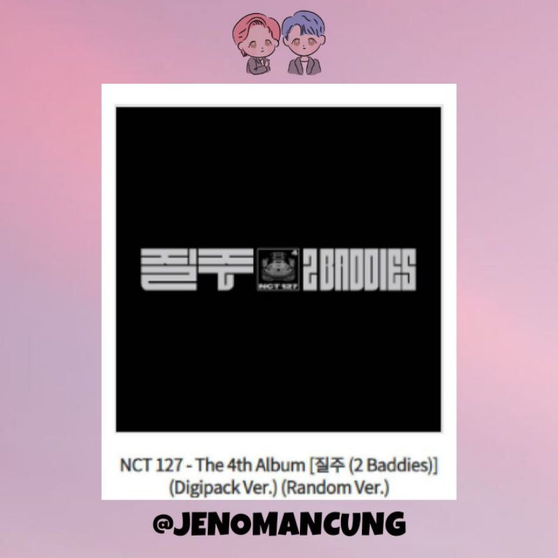 [DP] NCT 127 - 2 BADDIES DIGIPACK ALBUM