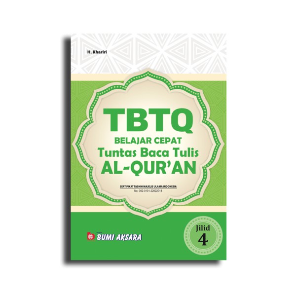 

Belajar Cepat Tuntas Baca Tulis Al-Qur'an ( TBTQ ) Jilid IV