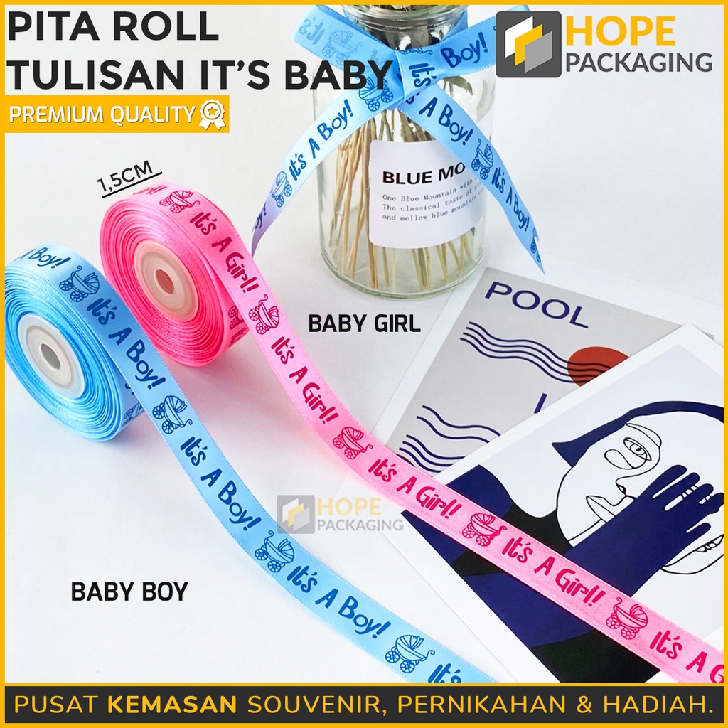 1 Roll Pita Satin Tulisan Its Baby Girl / Boy / Just for you untuk Hadiah Size : 1.5cm / 10 yard - Pita Kotak Kue