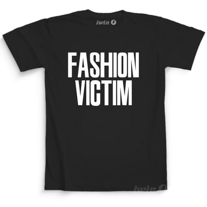 Tshirt Fashion Victim