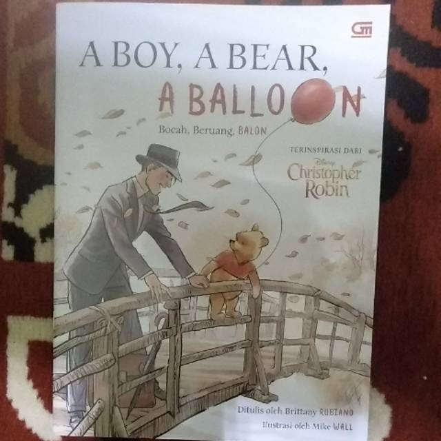 Buku Cerita Anak - Disney Christopher Robin - A Boy, A Bear, A Balloon - Bocah, Beruang, Balon