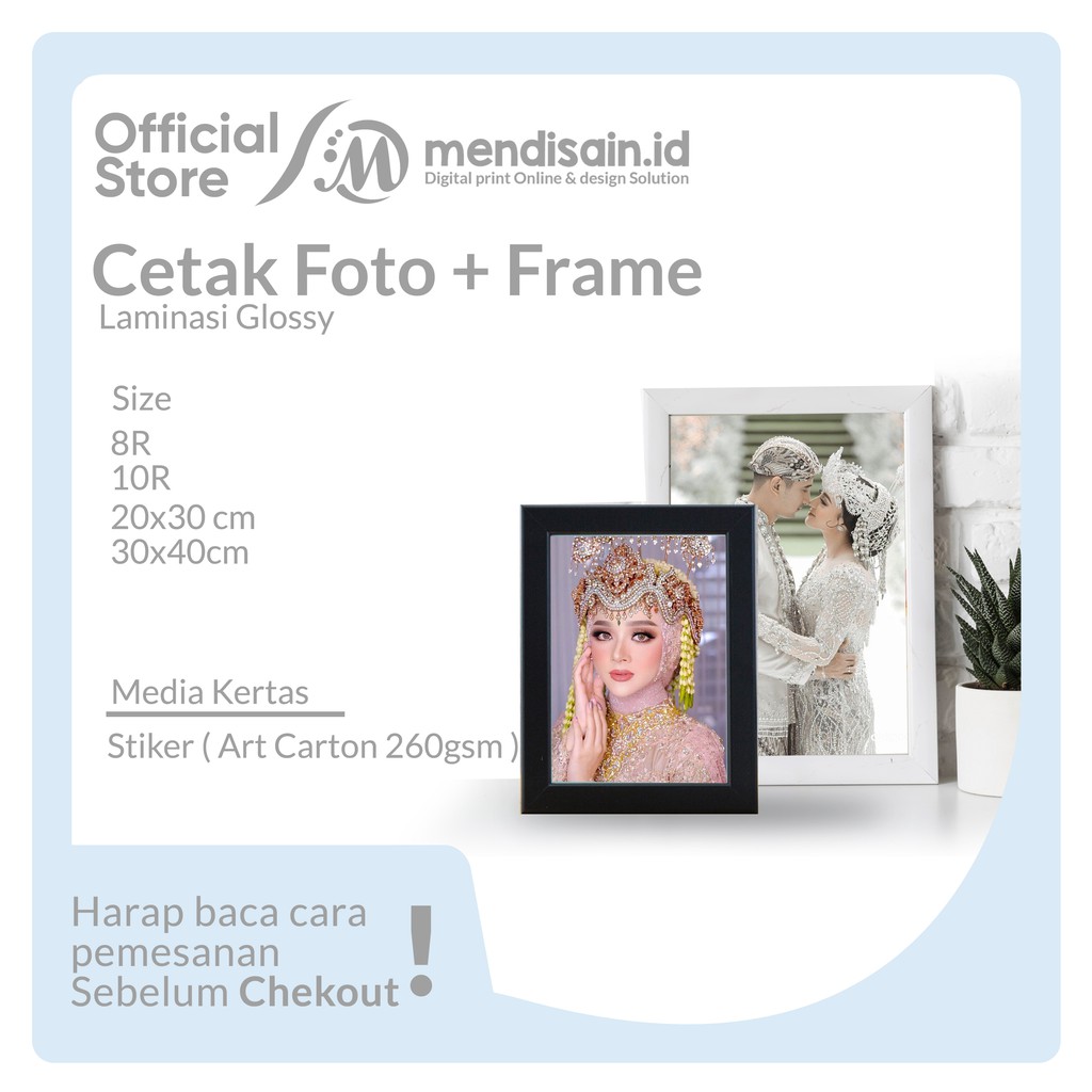 Cetak foto 10R dan Bingkai 10R - Cetak foto 8R - Bingkai 8R - paket foto dan bingkai - foto dan fram