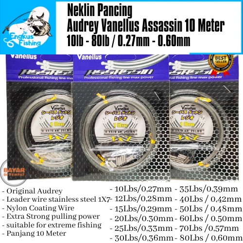 Neklin Pancing Audrey Vanellus Assassin 10 Meter Wire 7x1 (5Lbs-80Lbs) Murah - Engkus Fishing