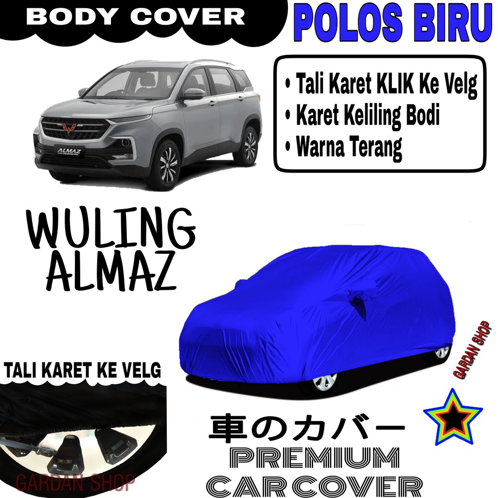 Sarung Mobil WULING ALMAZ Polos BIRU Body Cover Penutup Body Almaz PREMIUM Biru