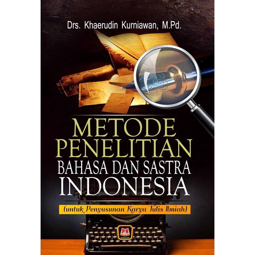 

BUKU METODE PENELITIAN BAHASA DAN SASTRA INDONESIA - KHAERUDIN KURNIAWAN