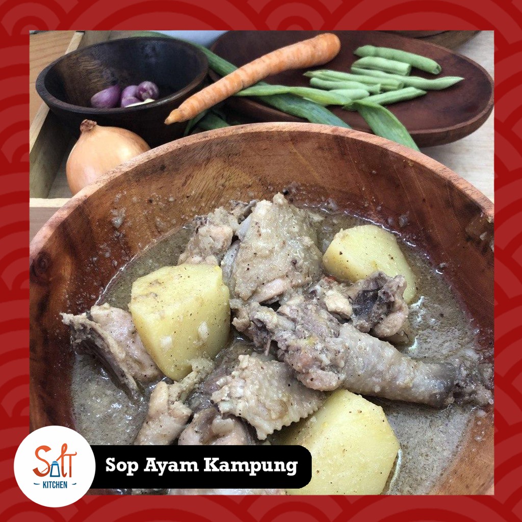 

[Favorite] Sop Ayam Kampung