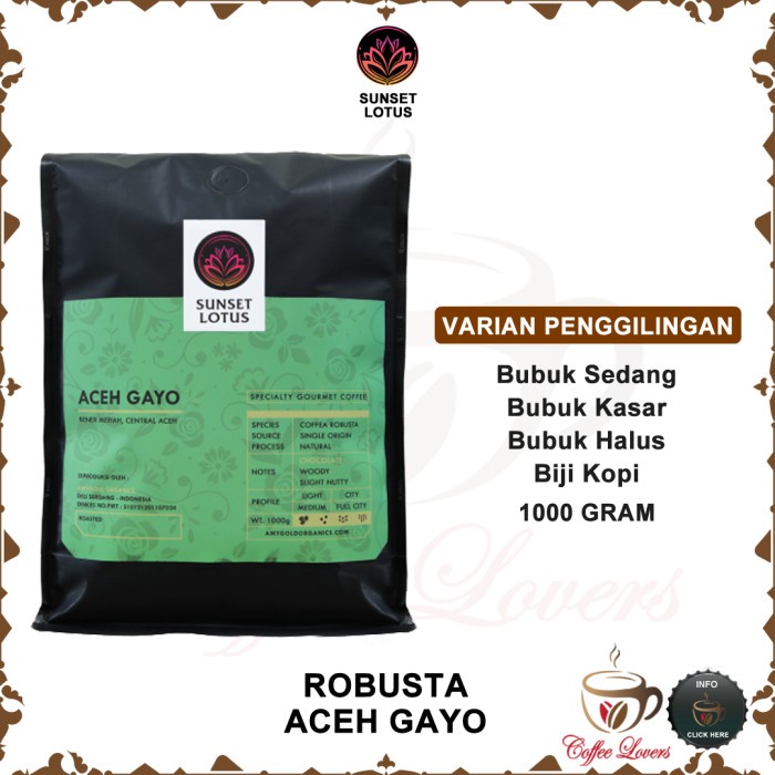 

SUNSET LOTUS SPECIALTY COFFEE ROBUSTA ACEH GAYO CUCI GUDANG