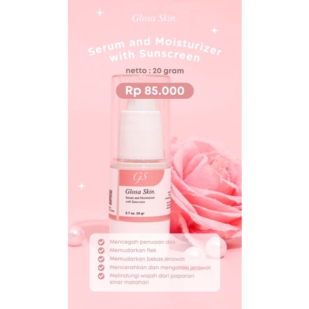 Serum and Moisturizer with Sunscreen Glosa Skin