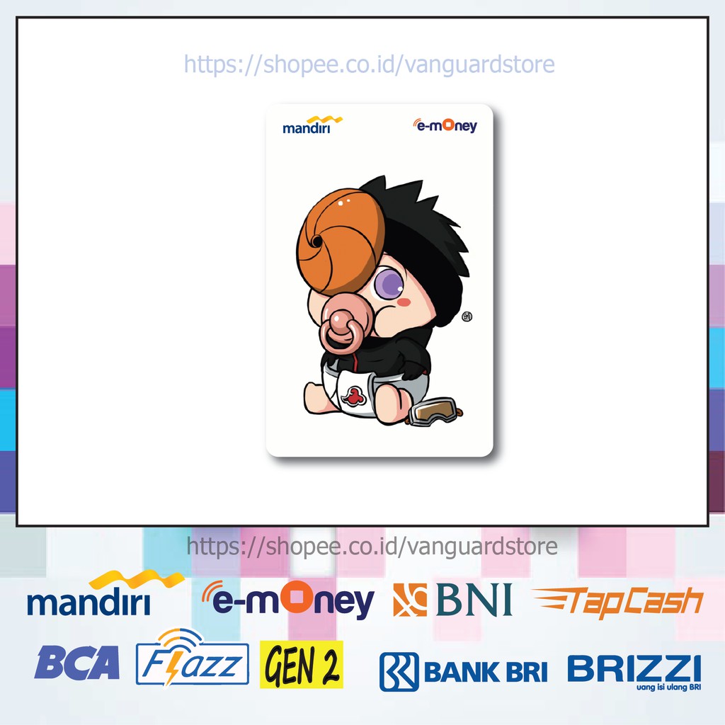 KARTU E MONEY E TOLL OBITO JOBI CHIBI ANIME JEPANG EMONEY MANDIRI FLAZZ BCA BNI TAPCASH BRIZZI