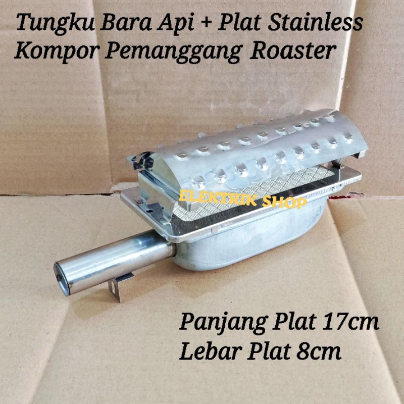 TUNGKU BURNER BARA API + PLAT STAINLESS 1SET KOMPOR PEMANGGANG ROASTER