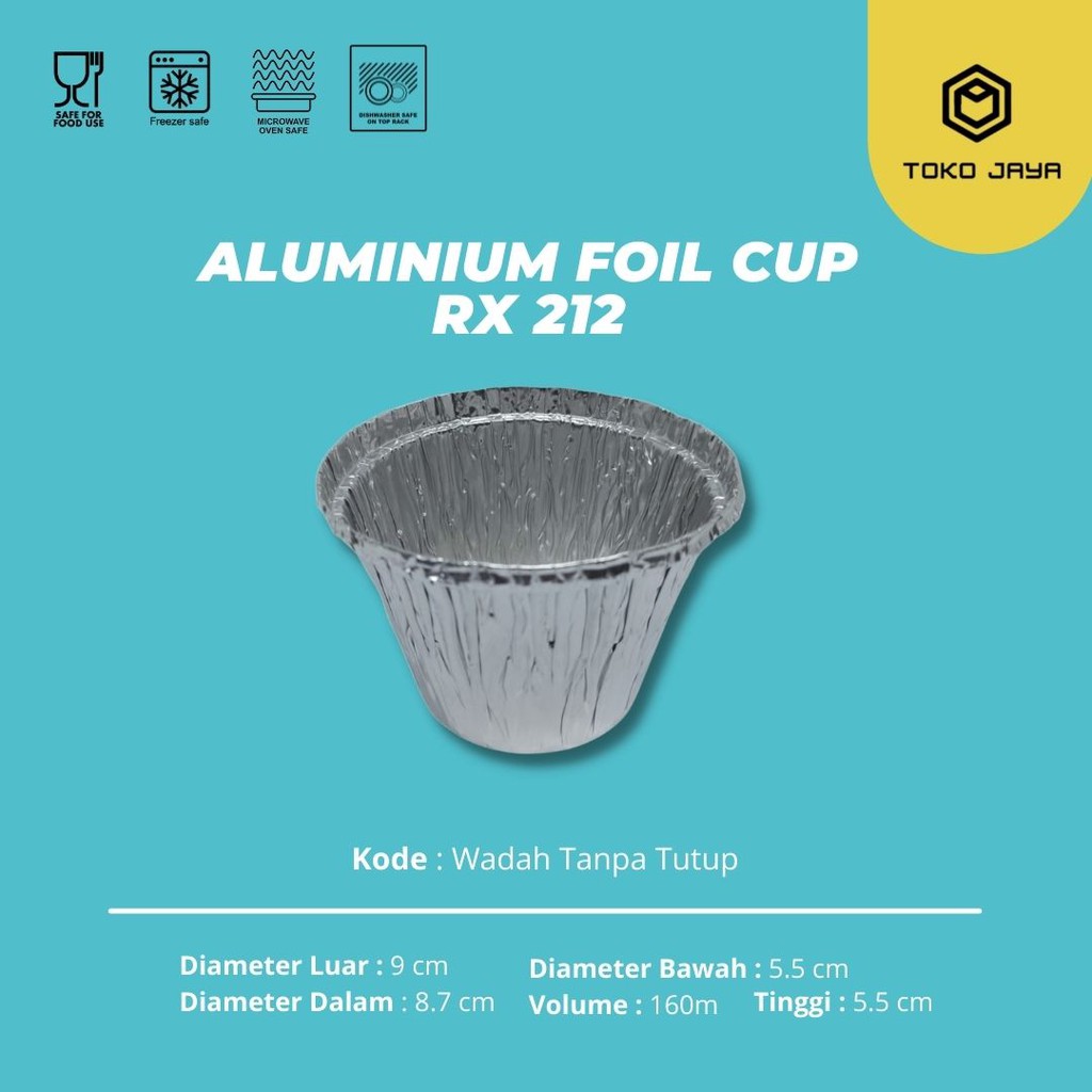 ALUMINIUM FOIL CUP RX 212 / ALUMINIUM FOIL TRAY / READY STOCK