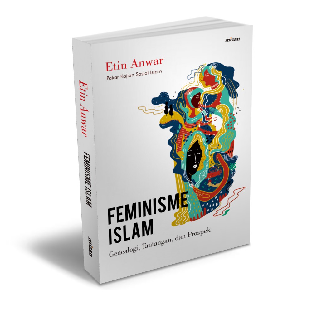 Buku Feminisme Islam Genealogi, Tantangan, dan Prospeknya di Indonesia - Etin Anwar