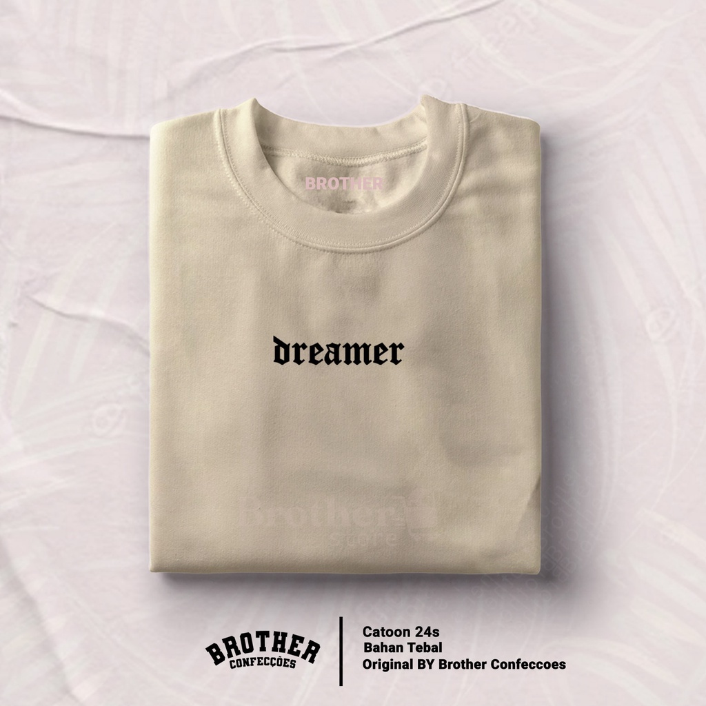 Brother Store Kaos Distro Pria - Cewek Cowok - DREAMER Text Putih Hitam