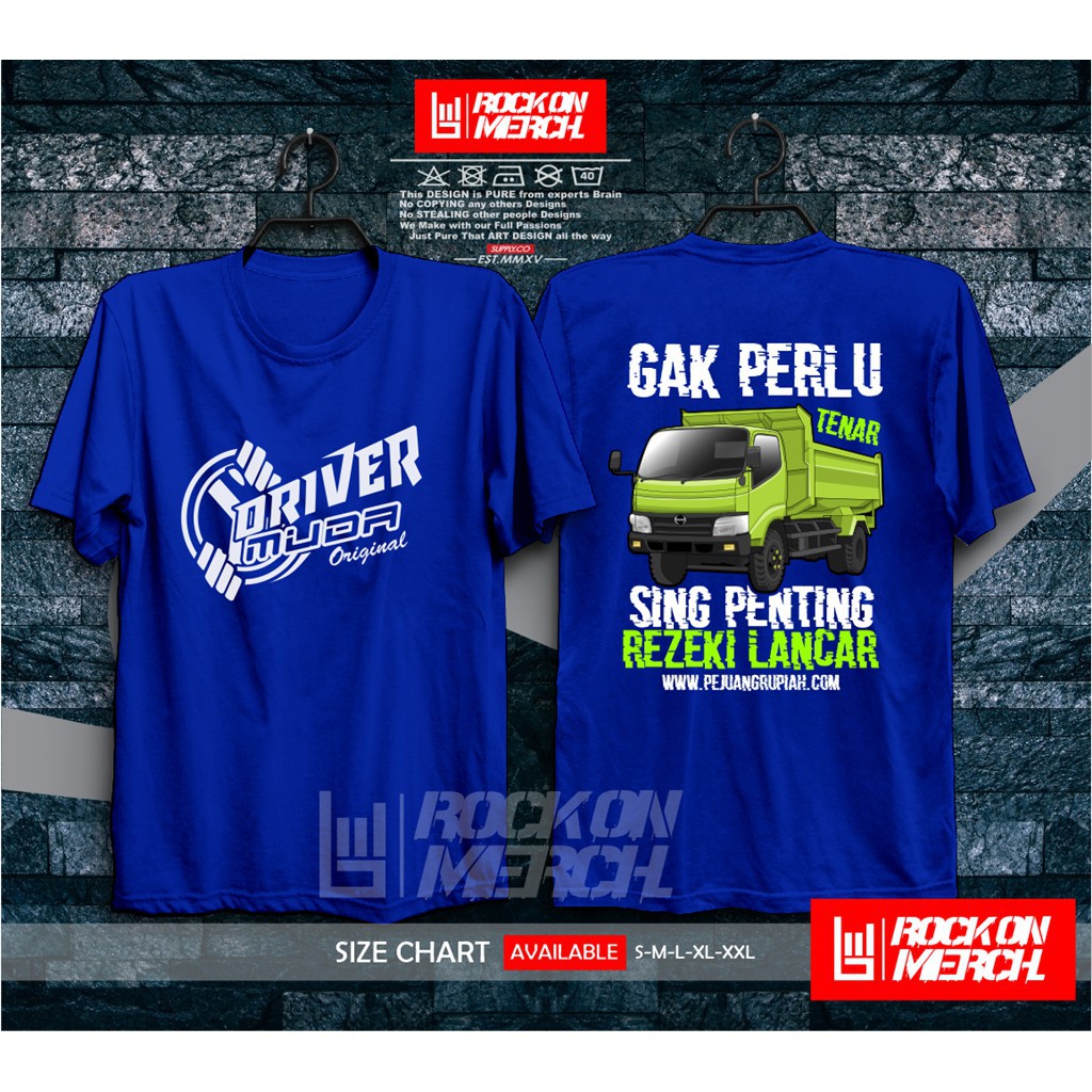 Kaos Baju Truk Driver Muda Original Hino Gak Perlu Tenar Yang Penting Rezeki Lancar -Rock On -D2K