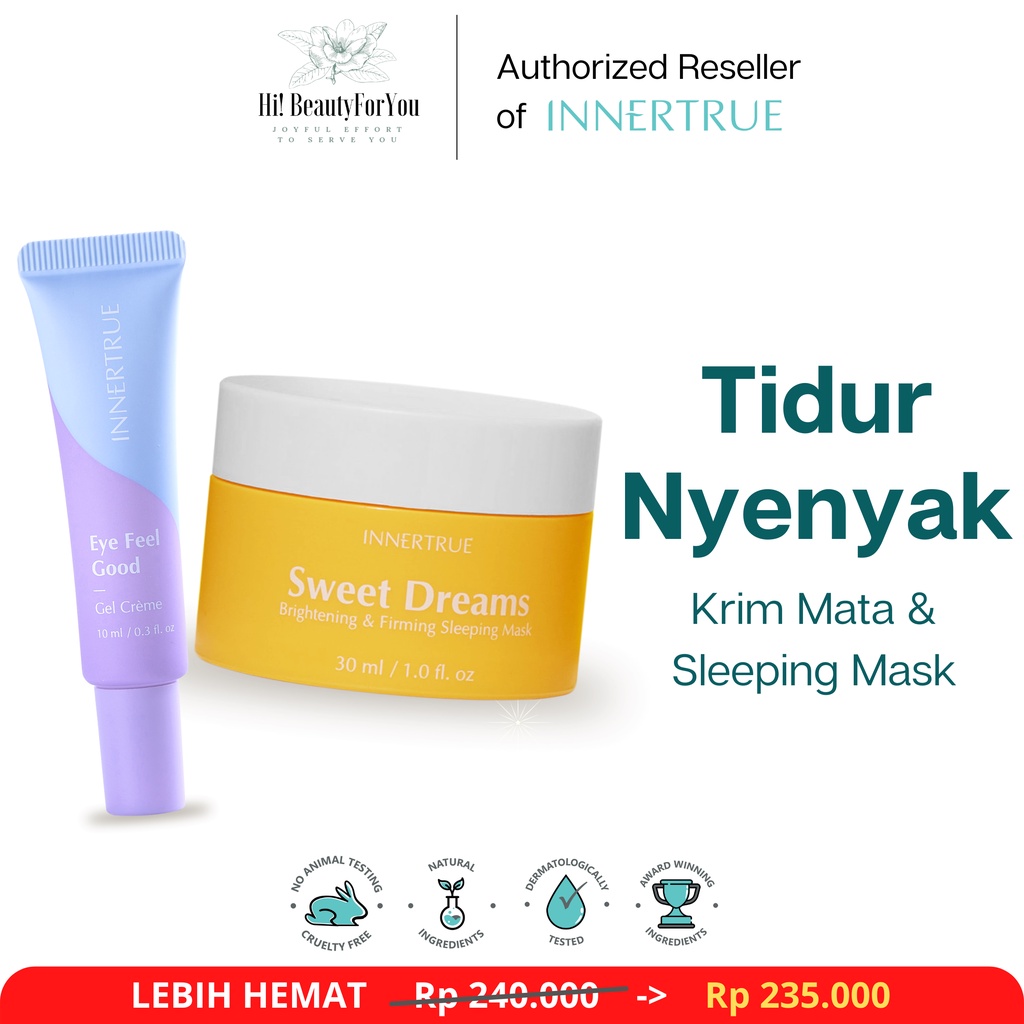 INNERTRUE Sweet Dreams + Eye Feel Good PACK - Paket Isi Brightening & Firming Sleeping Mask 30ml dan