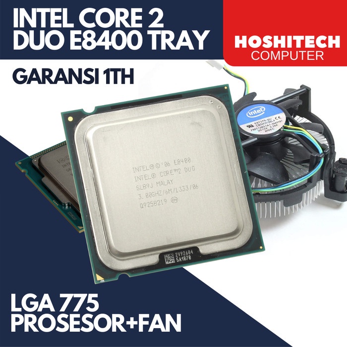 INTEL PROCESSOR CORE 2 DUO E8400 3.0GHZ SOCKET 775 TRAY + FAN | GARANSI 1TH