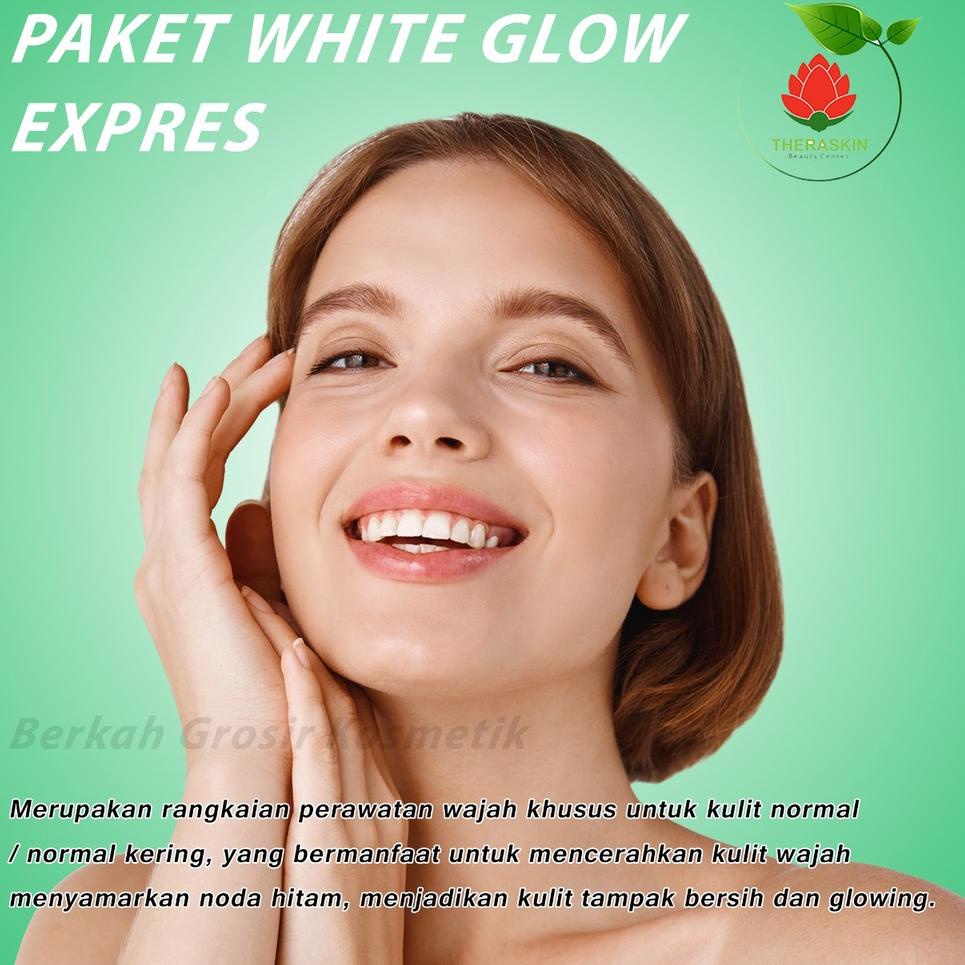 Last Edition |a57㊂ [ ORIGINAL ] THERASKIN PAKET NORMAL WHITENING GLOW EXPRESS PAKET GLOWING PAKET JE