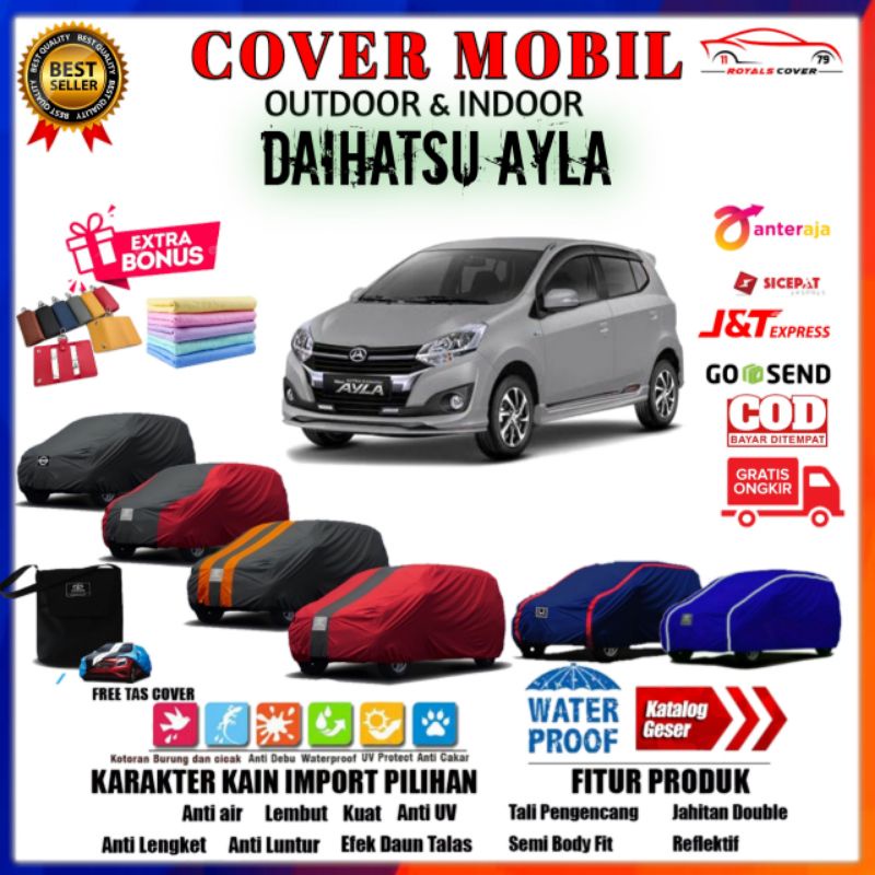 Cover Mobil Ayla / Sarung Tutup Mobil Daihatsu Ayla B100RS / Selimut Penutup Pelindung Outdoor