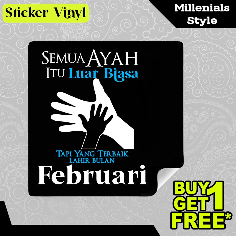 

Stiker Sticker Semua Ayah Luar Biasa Lahir Bulan Februari Tulisan Kalimat Keren dan Inspiratif Aesthetic Bahan Vinyl Satuan Anti Air