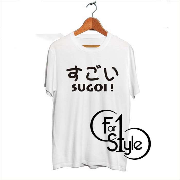 KAOS BAJU ANIME BAHASA JEPANG SUGOI