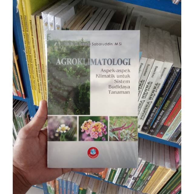 Jual BUKU AGROKLIMATOLOGI - ASPEK-ASPEK KLIMATIK UNTUK SISTEM BUDIDAYA ...