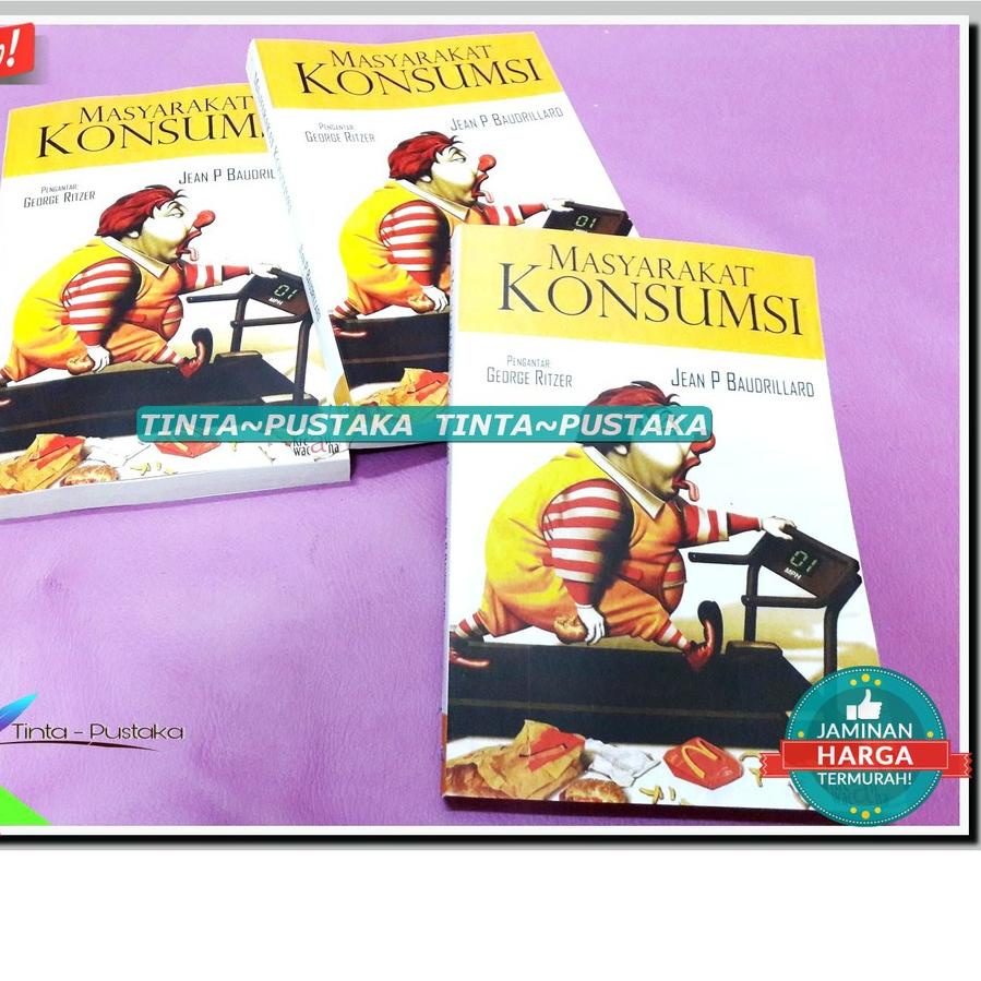 Masyarakat Konsumsi - Jean Baudrillard ..
