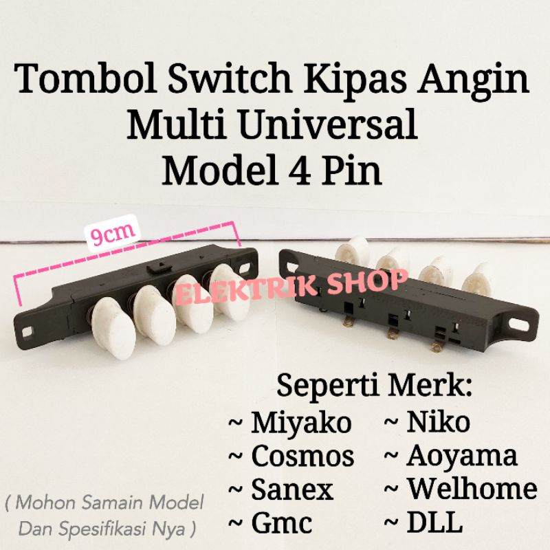 TOMBOL KIPAS ANGIN MULTI UNIVERSAL MODEL 4 TOMBOL / TOMBOL SWITCH KIPAS ANGIN MULTI UNIVERSAL MODEL 4 PIN