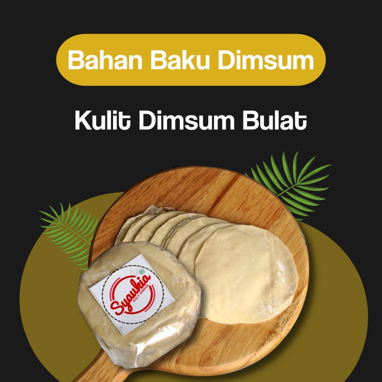 Kulit Dimsum / Pangsit/Gyoza/Swekiau/Siomay Bulat Crm