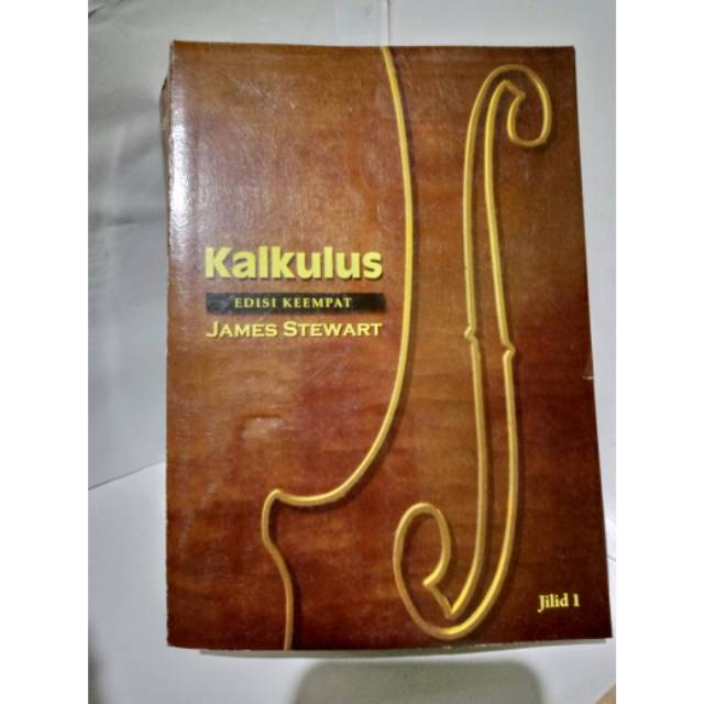 Kalkulus Edisi 4 Jilid 1 oleh James Stewart