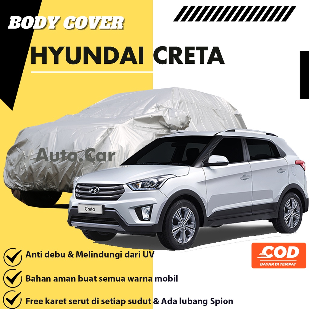 Hyundai Creta Body Cover Mobil Hyundai Sarung Mobil Hyundai creta/hyundai getz/creta/hyundai avega/hyundai accent/hyundai atos/hyundai tarjet/hyundai verna/hyundai matrix/avanza/xenia/calya/sigra/mobilio/hrv/freed/sienta/aerio/feroza/brio/agya/ayla/datsun