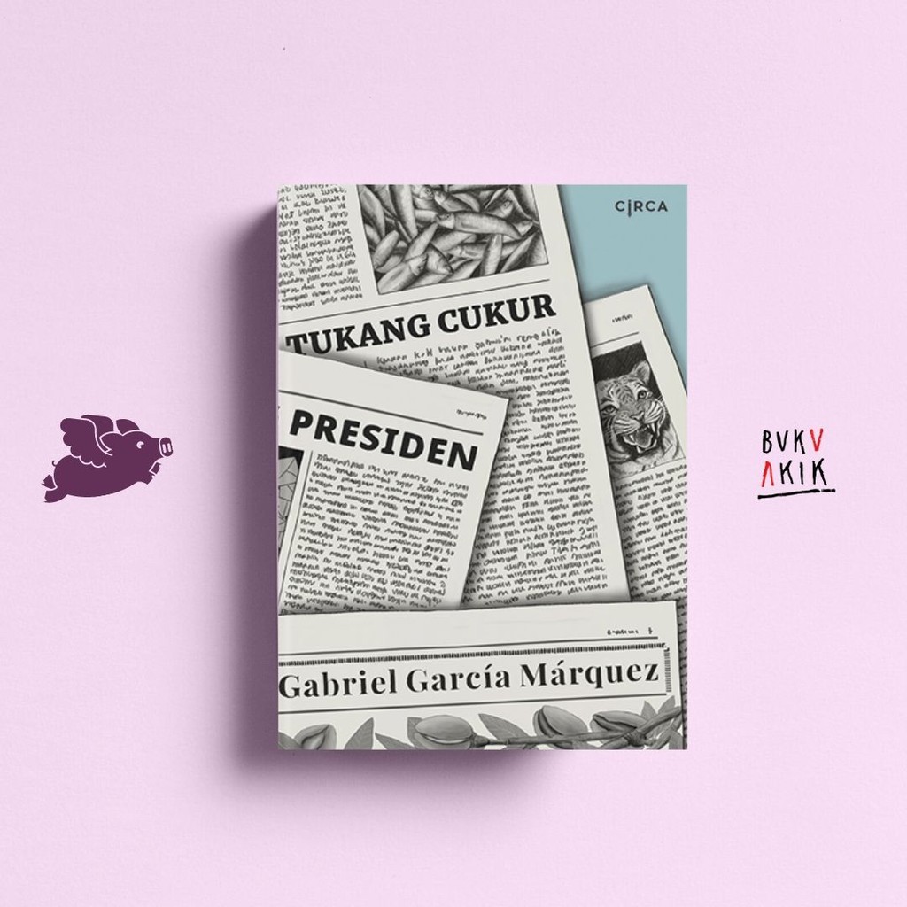 Tukang Cukur Presiden - Gabriel Garcia Marquez