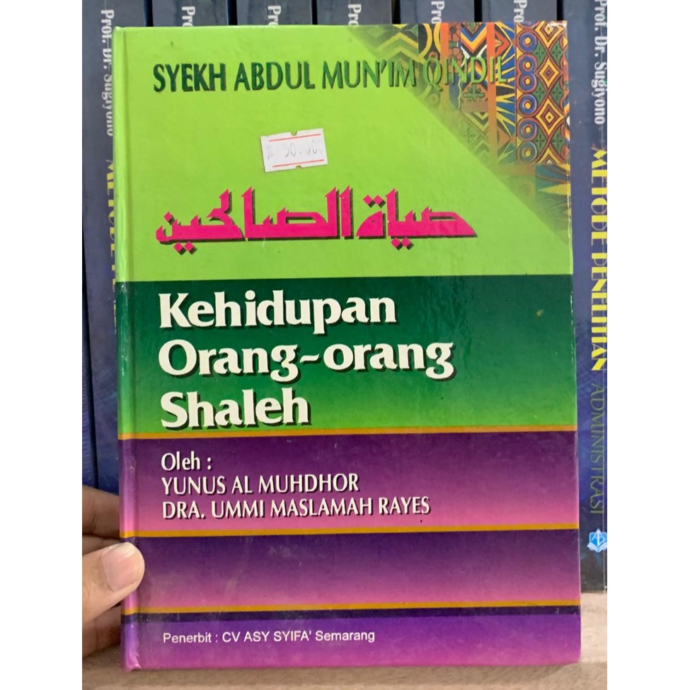 Hayatus Sholihin Kehidupan Orang-Orang Shaleh - Syaikh Abdul Mun'im Qindil