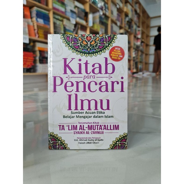 Kitab para pencari ilmu - Sumber acuan Etika belajar mengajar dalam islam | Terjemahan kitab TA'LIM 