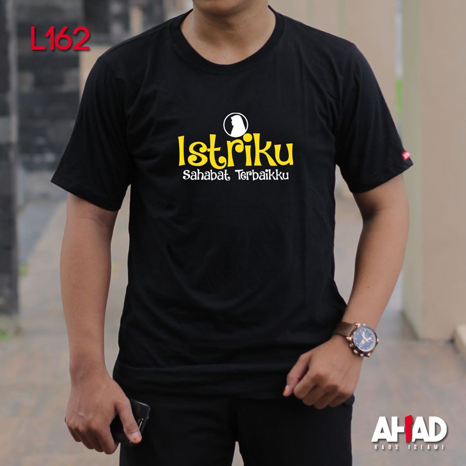 AHAD Kaos Dakwah | Istriku Sahabat Terbaikku