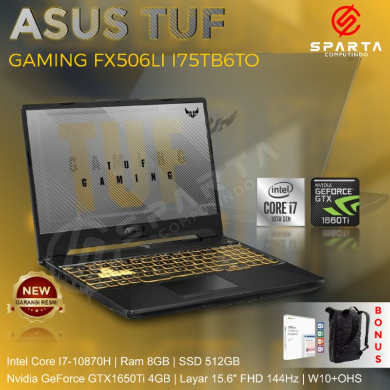 Laptop Gaming  ASUS TUF GAMING FX506LI-I75TB6T-O  I7-10870H Ram 8GB  SSD 512GB GTX1650Ti  W10+OHS