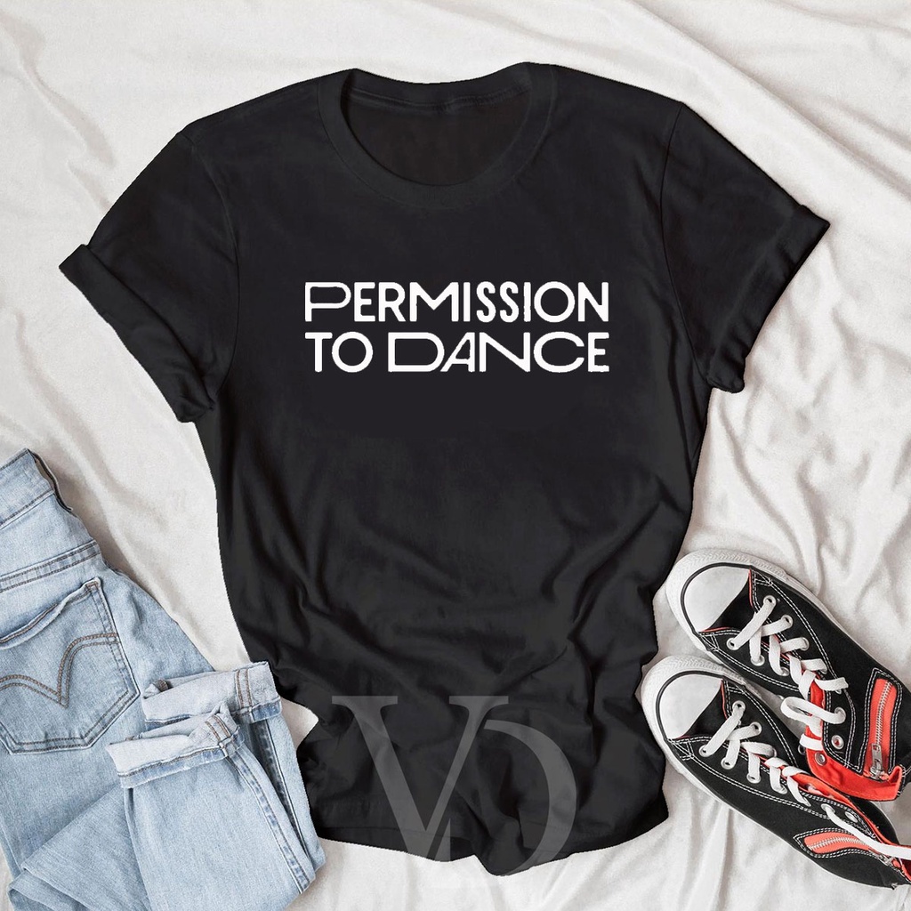 Baju Kaos Permission To Dance / tshirt Oversize / kaos jumbo FREEBIAS army