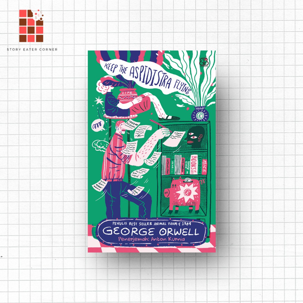 KEEP THE ASPIDISTRA FLYING - GEORGE ORWELL (PENULIS 1984 ANIMAL FARM)