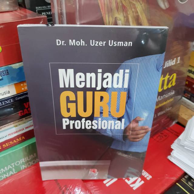 Jual Menjadi Guru Profesional By Dr Moh Uzer Usman | Shopee Indonesia