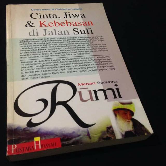 CINTA JIWA & DAN KEBEBASAN DI JALAN SUFI - Jalaluddin Rumi - Denise Breton & Christopher Largent