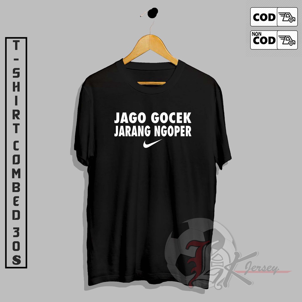 KAOS T-SHIRT DISTRO JAGO GOCEK JARANG NGOPER