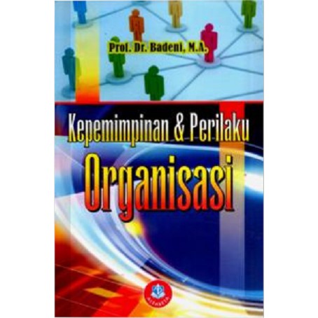 Jual Buku Kepemimpinan Dan Perilaku Organisasi Badeni | Shopee Indonesia