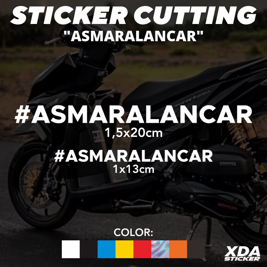 

STIKER/STICKER CUTTING #ASMARALANCAR