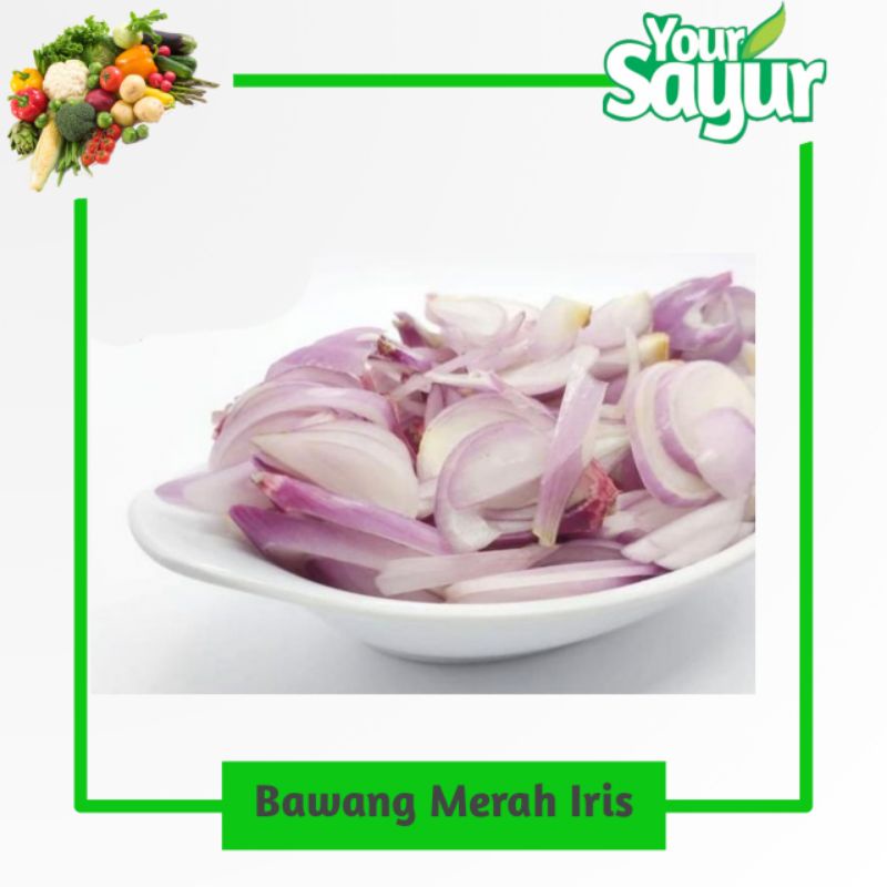 

Bawang Merah Iris