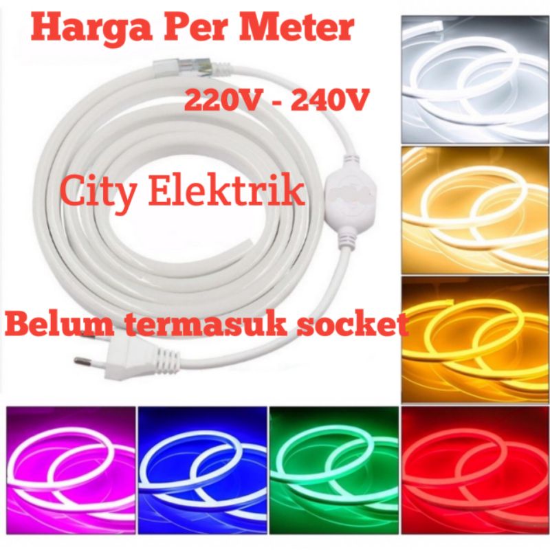 LAMPU LED NEON FLEX 200V SELANG FLEXIBEL ( Meteran ) Lampu Hias / Lampu Dekorasi