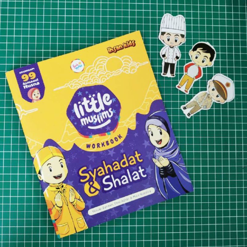 

Little Muslims Workbook: Syahadat & Shalat