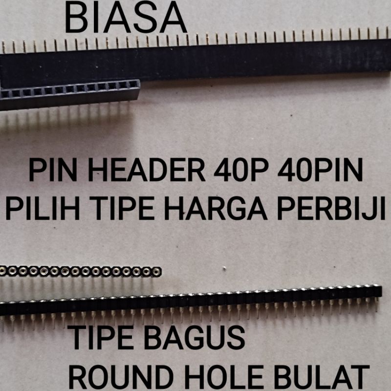 PIN HEADER MALE 40P 40 PIN BIASA / ROUND HOLE BULAT