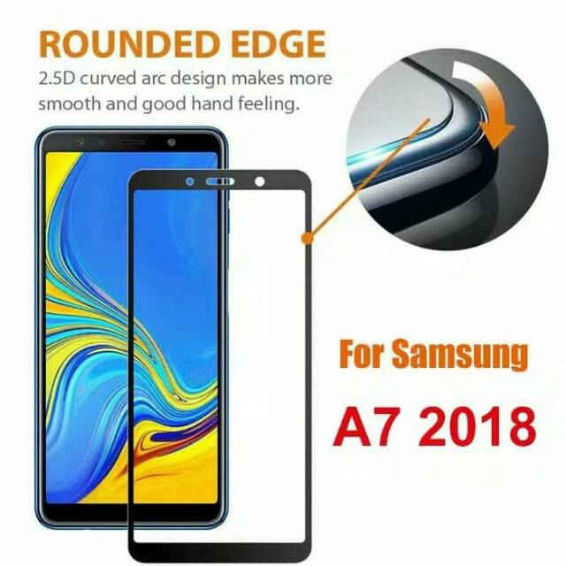 Tempered glass 5d full galaxy a7 2018