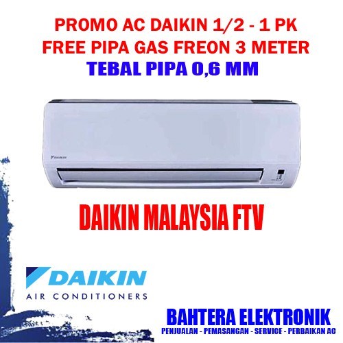 AC DAIKIN MALAYSIA FTV25 (1 PK) + Pemasangan
