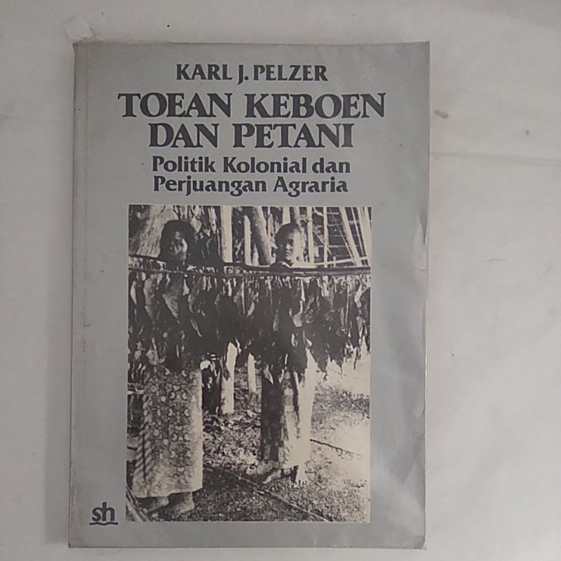 Toean Keboen dan Petani, Karl J. Pelzer