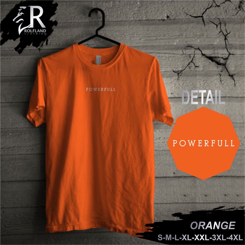 Kaos Distro Murah Jumbo Bandung Original Polos dan Motif Powerfull Orange Sporty Streetwear